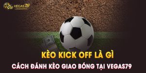 kèo kick off